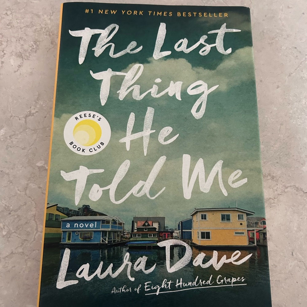 The Last Thing He Told Me by Laura Dave